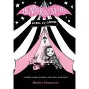 Isadora Moon merge cu cortul, editia a II-a de Harriet Muncaster