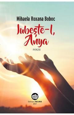 Iubeste-l, Anya