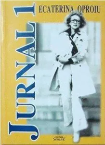 Jurnal 1 de Ecaterina Oproiu