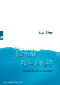Jurnal domestic. Însemnările unui in-formator. 1971-2017