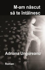M-am nascut sa te intalnesc
