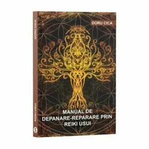 Manual de depanare prin Reiki de Doru Cica