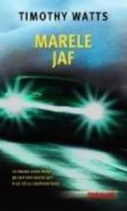 Marele jaf de Timothy Watts