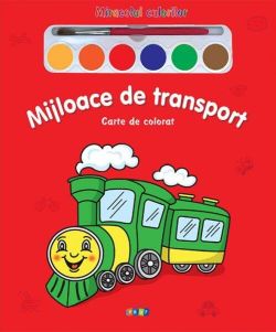 Miracolul culorilor. Mijloace de transport (carte de colorat   acuarelă   pensulă)