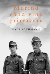 Murind cand vine primavara de Ralf Rothmann