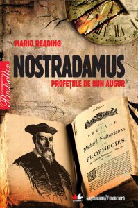 Nostradamus. Profetiile de bun augur