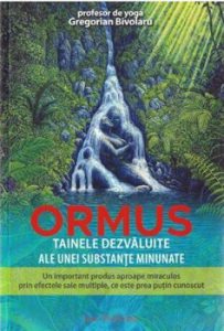 Ormus, tainele dezvaluite ale unei substante minunate - Un important produs aproape miraculos prin efectele sale multiple, ce este prea putin cunoscut