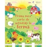 Prima mea carte de activitati la ferma (Usborne) de Usborne Books