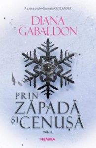 Prin zapada si cenusa Vol.2 Seria Outlander