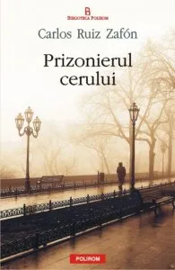 Prizonierul cerului de Carlos Ruiz Zafon
