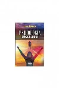 Psihologia succesului de Ivan Ognev