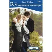 Regasirea sperantei de Lucy Walker