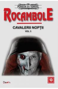 Rocambole: Cavalerii Noptii Vol.3
