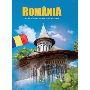 Romania. Atlas ilustrat roman-german