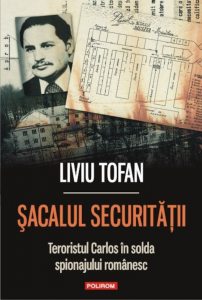 Sacalul Securitatii: Teroristul Carlos in solda spionajului romanesc