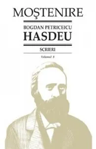 Scrieri Vol.8 de Bogdan Petriceicu Hasdeu