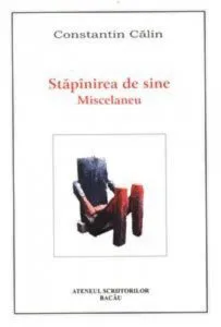 Stapinirea de sine. Miscelaneu de Constantin Calin