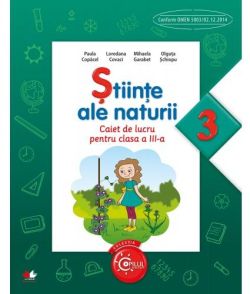 Stiinte ale naturii - Clasa 3 - Caiet
