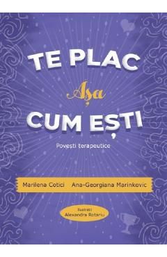 Te plac asa cum esti. Povesti terapeutice