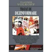 Tratat de dezinformare – Vladimir Volkoff de Vladimir Volkoff