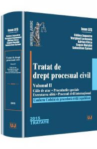 Tratat De Drept Procesual Civil Vol.2: Caile De Atac. Procedurile Speciale. Executarea Silita. Proce