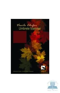 Umbrele toamnei de Vasile Chifor