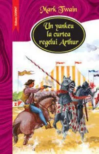 Un yankeu la curtea regelui Arthur de Mark Twain