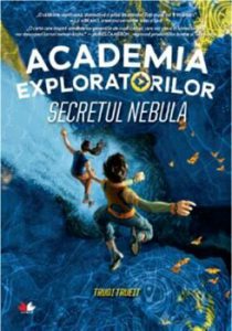 Academia exploratorilor. Secretul Nebula