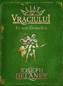 Aliata Vraciului. Eu sunt Grimalkin, Cronicile Wardstone, Vol. 9 de Joseph Delaney