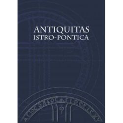 Antiquitas istro-pontica. Melanges d`archeologie et d`histoire ancienne