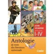 Antologie de texte din literatura universala. Lecturi suplimentare pentru clasele 1-4