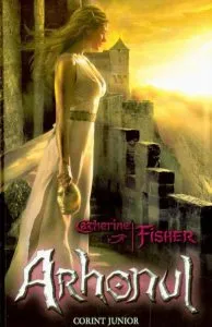 Arhonul, Profetiile oracolului, Vol. 2 de Catherine Fisher