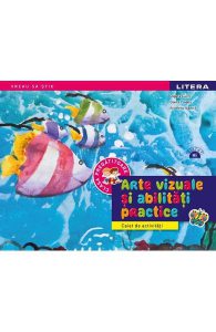 Arte vizuale si activitati practice - Clasa pregatitoare - Caiet de activitati