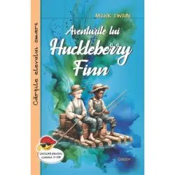 Aventurile lui Huckleberry Finn de Mark Twain
