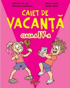 Caiet de vacanta pentru clasa a IV-a