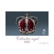 Calendar regal 2022 de A.S.R. Principele Radu