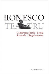 Cantareata cheala / Lectia / Scaunele / Regele moare