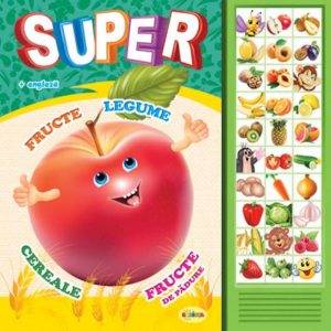 Carte Cu Sunete - Super Fructe, Legume... (Romana + Engleza)