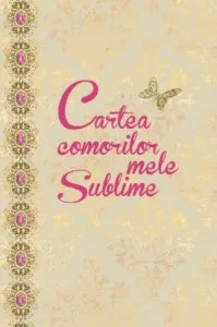 Cartea comorilor mele sublime de Loredana Pulpan