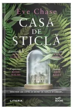 Casa de sticlă de Eve Chase