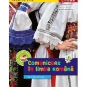 Comunicare in limba romana. Caiet de activitati. Clasa pregatitoare de Gabriela Barbulescu