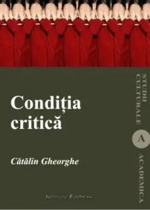 Conditia critica de Catalin Gheorghe