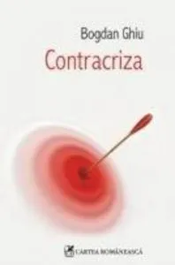 Contracriza de Bogdan Ghiu