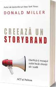 Creeaza un StoryBrand de Donald Miller