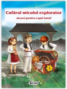 Cufarul micului explorator. Jocuri pentru copii isteti (3)