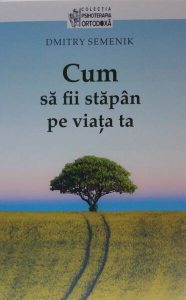 Cum să fii stăpân pe viața ta