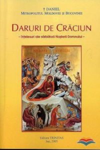 Daruri de Craciun - intelesuri ale sarbatorii Nasterii Domnului