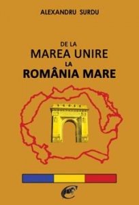 De la Marea Unire la Romania Mare