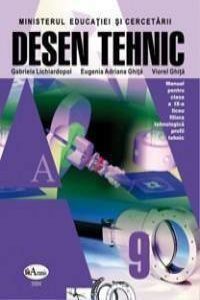 Desen tehnic. Manual clasa a IX-a