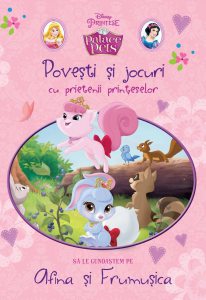 Disney. Povesti si jocuri cu prietenii printeselor. Sa le cunoastem Afina si Frumusica